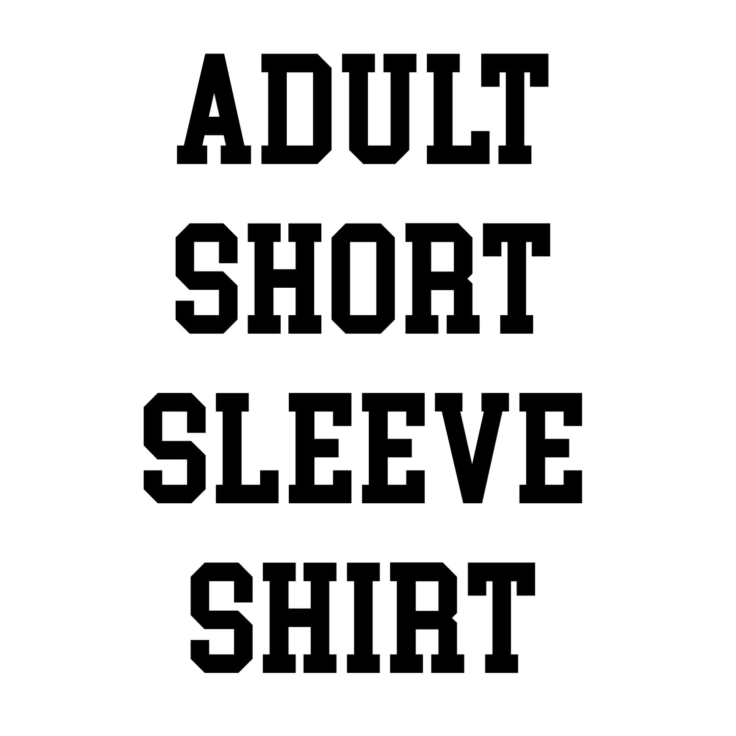 Adult Short Sleeve Shirt