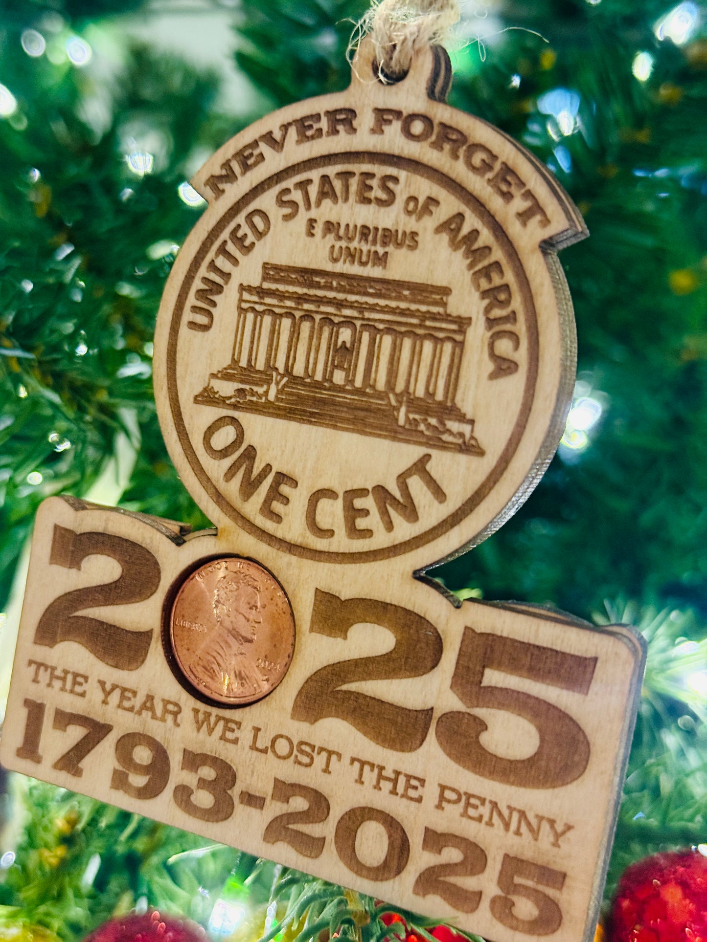 Never Forget 2025 Penny Ornament – The Year We Lost the Penny